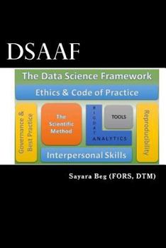 Paperback Data Science as a Framework: DSaaF - the Framework to support you Book