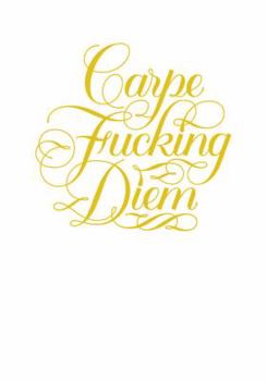 Diary Carpe Fucking Diem Flexi Journal Book