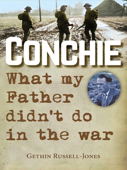 Paperback Conchie: What My Father Didn't Do in the War Book