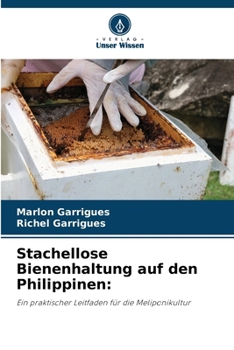 Stachellose Bienenhaltung auf den Philippinen (German Edition)