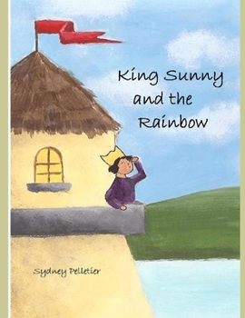 Paperback King Sunny and the Rainbow Book