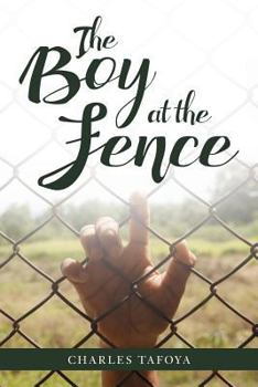 Paperback The Boy at the Fence Book