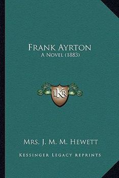 Paperback Frank Ayrton: A Novel (1883) Book
