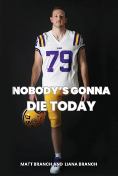 Paperback Nobody's Gonna Die Today Book