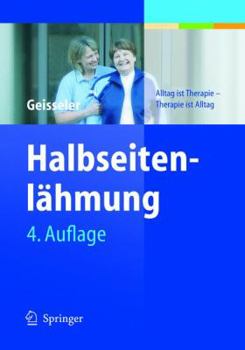 Paperback Halbseitenlähmung: Alltag Ist Therapie - Therapie Ist Alltag [German] Book