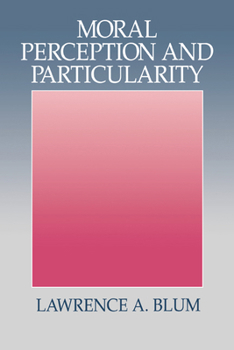 Paperback Moral Perception and Particularity Book