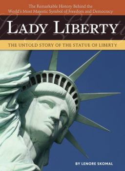 Hardcover Lady Liberty: The Untold Story of the Statue of Liberty Book
