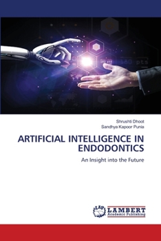 Artificial Intelligence in Endodontics