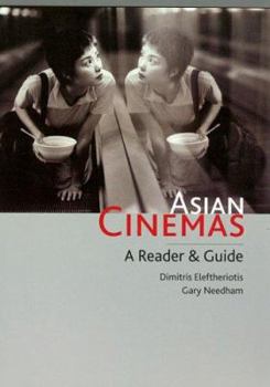 Paperback Asian Cinemas: A Reader and Guide Book