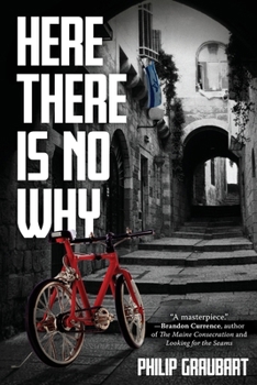 Paperback Here There Is No Why Book