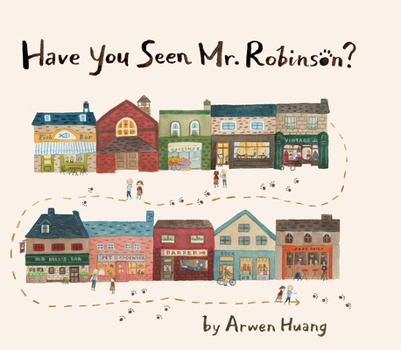 Hardcover Have You Seen Mr. Robinson? Book