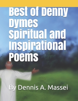 Paperback Best of Denny Dymes Spiritual and Inspirational Poems Book