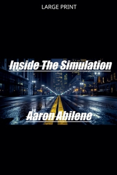 Paperback Inside The Simulation [Large Print] Book