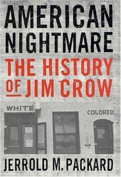 Hardcover American Nightmare: The History of Jim Crow Book