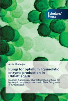 Paperback Fungi for optimum ligninolytic enzyme production in Chhattisgarh Book