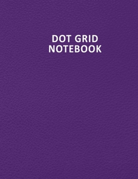 Paperback Dot Grid Notebook: Dot Grid Composition Book With Dotted Pages for Writing Notes and Thoughts - 8.5x11 Inch 110 Pages Minimal Design Dot Book