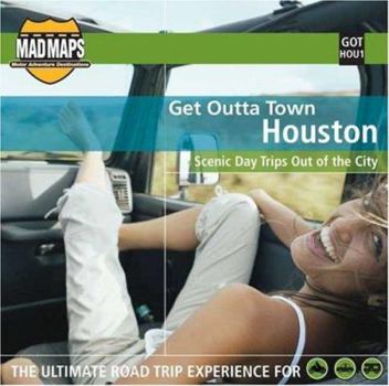 Map MAD Maps - Get Outta Town Scenic Road Trips Map - Houston - GOTHOU1 Book