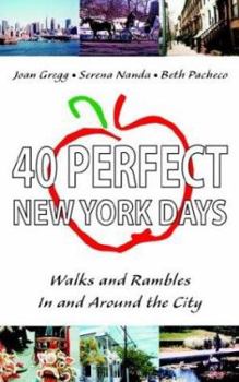 Paperback 40 Perfect New York Days: Walks and Rambles In and Around the City Book