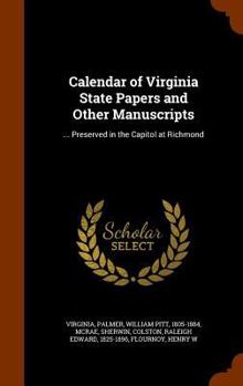 Hardcover Calendar of Virginia State Papers and Other Manuscripts: ... Preserved in the Capitol at Richmond Book