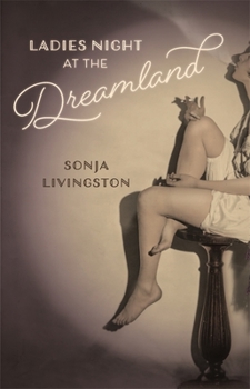 Ladies Night at the Dreamland - Book  of the Crux: The Georgia Series in Literary Nonfiction