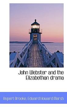 John Webster and the Elizabethan Dram
