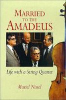 Paperback Married to the Amadeus: Life With a String Quartet Book