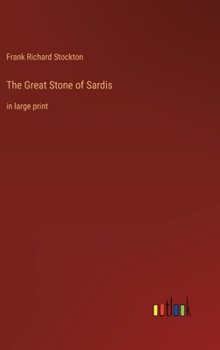 Hardcover The Great Stone of Sardis: in large print Book