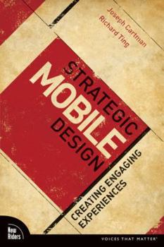 Paperback Strategic Mobile Design: Creating Engaging Experiences Book
