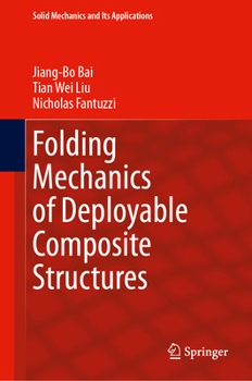 Hardcover Folding Mechanics of Deployable Composite Structures Book