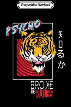 Paperback Composition Notebook: Broke the Rules Psycho Tiger Japanese anime Journal/Notebook Blank Lined Ruled 6x9 100 Pages Book