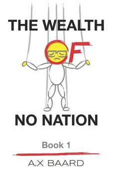 Paperback The Wealth of No Nation: Book 1 Book