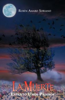 Paperback La Muerte Espant Unos P Jaros [Spanish] Book