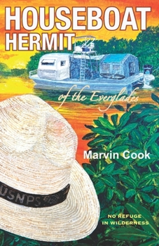 Paperback Houseboat Hermit of the Everglades: No Refuge in Wilderness Book