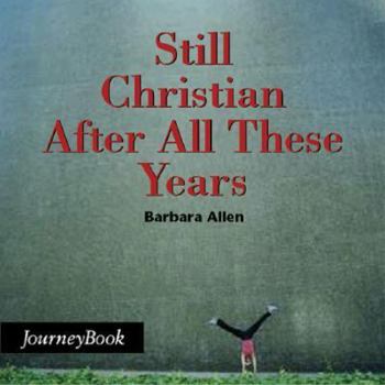 Paperback Still Christian After All These Years Book