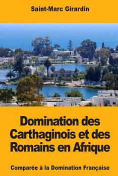 Paperback Domination des Carthaginois et des Romains en Afrique [French] Book