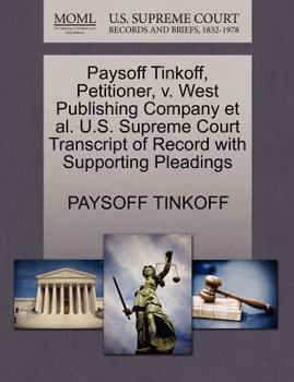 Paperback Paysoff Tinkoff, Petitioner, V. West Publishing Company Et Al. U.S. Supreme Court Transcript of Record with Supporting Pleadings Book