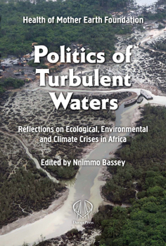 Paperback Politics of Turbulent Waters: Reflections on ecological, environmental and climate crises Book