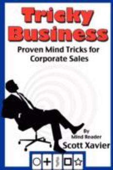 Paperback Tricky Business: Proven Mind Tricks for Corporate Sales Book