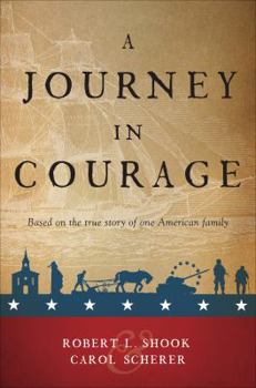 Paperback A Journey in Courage: Based on the True Story of One American Family Book