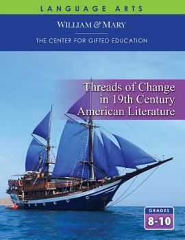 Paperback Threads of Change in 19th Century American Literature (Student) Book