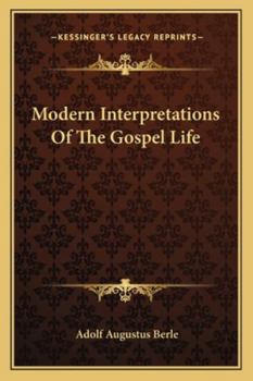 Paperback Modern Interpretations Of The Gospel Life Book