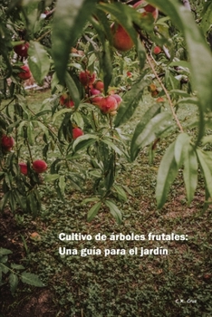 Paperback Cultivo de árboles frutales: Una guía para el jardín [Spanish] Book