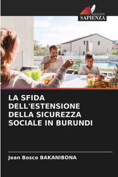 Paperback La Sfida Dell'estensione Della Sicurezza Sociale in Burundi [Italian] Book