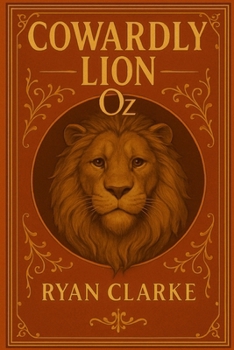 Paperback Cowardly Lion: Tales From The Land Of Oz Book
