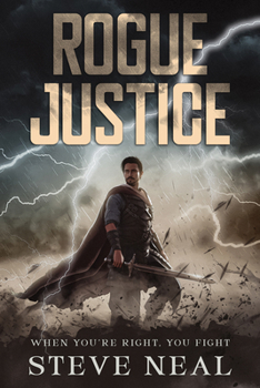 Paperback Rogue Justice: When You're Right, You Fight Book