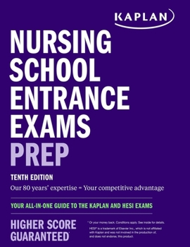 Paperback Nursing School Entrance Exams Prep: Your All-In-One Guide to the Kaplan and Hesi Exams Book