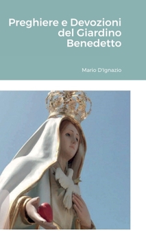 Hardcover Preghiere e Devozioni del Giardino Benedetto [Italian] Book