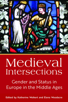 Paperback Medieval Intersections: Gender and Status in Europe in the Middle Ages Book