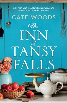 The Inn at Tansy Falls - Book #1 of the Tansy Falls
