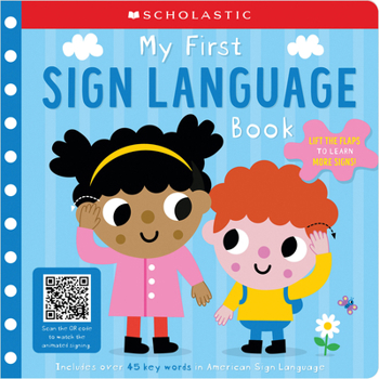 Board book My First Sign Language Book: Scholastic Early Learners: 25 First Words to Teach Baby! Book